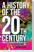 A History of the 20th Century