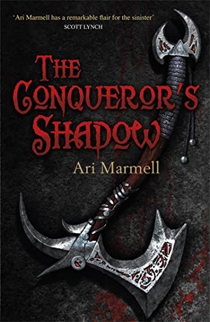 Marmell, Ari. The Conqueror's Shadow. Orion Publishing Co, 2019.