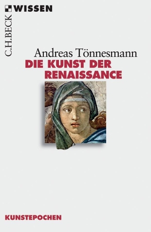 Andreas Tönnesmann. Die Kunst der Renaissance. C.H.Beck, 2007.