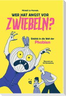 Wer hat Angst vor Zwiebeln?