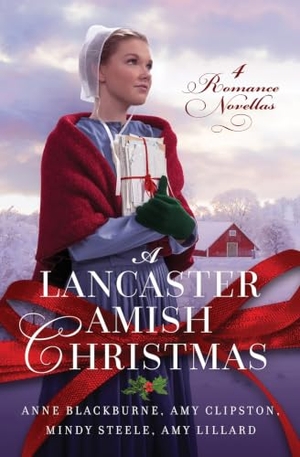 Blackburne, Anne / Clipston, Amy et al. A Lancaster Amish Christmas - 4 Romance Novellas. Barbour Publishing, 2024.