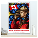 Mein Schönes Kanada (hochwertiger Premium Wandkalender 2024 DIN A2 hoch), Kunstdruck in Hochglanz