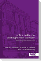Policy Making in an Independent Judiciary