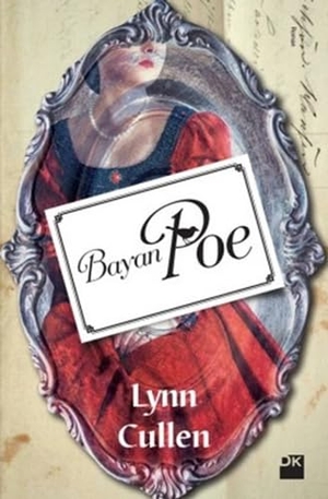 Cullen, Lynn. Bayan Poe. Dogan Kitap, 2015.