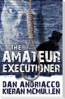 The Amateur Executioner