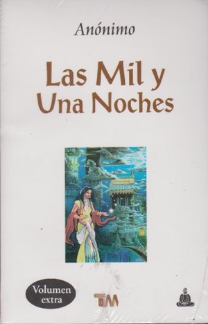 Anonimo. Mil y Una Noches, Las. Tomo, 2016.