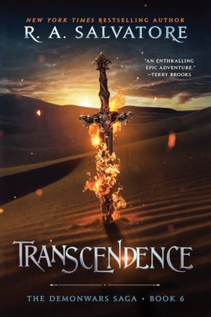 Salvatore, R. A.. Transcendence - The DemonWars Saga, Book 6. Simon & Schuster, 2024.