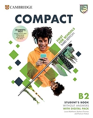 Matthews, Laura / Thomas, Barbara et al. Compact First for Schools. Third Edition. Student's Pack without Answers - Third Edition. Student's Pack without Answers. Klett Sprachen GmbH, 2023.