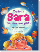 Curious Sara questions everything