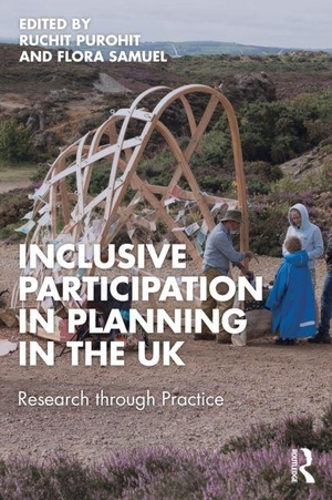 Purohit, Ruchit / Flora Samuel (Hrsg.). Inclusive Participation in Planning in the UK - Research through Practice. Taylor & Francis Ltd, 2026.
