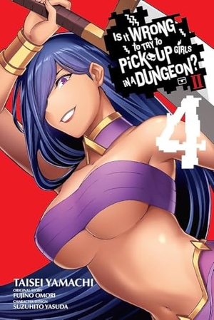 Bovia, Brandon / Delucia, Dale et al. Is It Wrong to Try to Pick Up Girls in a Dungeon? II, Vol. 4 (manga). Little, Brown & Company, 2023.