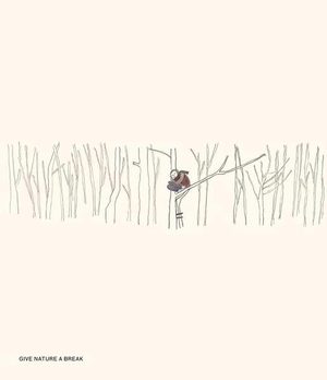 Edgar, Honetschläger. GIVE NATURE A BREAK. - Edgar Honetschläger. Pustet Anton, 2025.