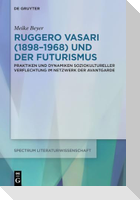 Ruggero Vasari (1898-1968) und der Futurismus