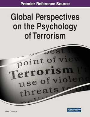 Chitadze, Nika (Hrsg.). Global Perspectives on the Psychology of Terrorism. IGI Global, 2022.