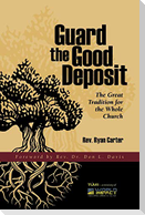 Guard the Good Deposit