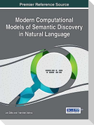 Modern Computational Models of Semantic Discovery in Natural Language