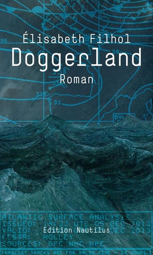 Filhol, Élisabeth. Doggerland. Edition Nautilus, 2020.