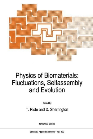 Sherrington, David / T. Riste (Hrsg.). Physics of Biomaterials: Fluctuations, Selfassembly and Evolution. Springer Netherlands, 1996.