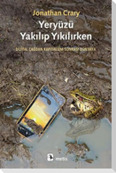 Yeryüzü Yakilip Yikilirken
