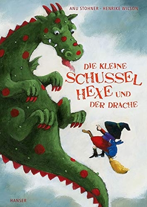 Stohner, Anu / Henrike Wilson. Die kleine Schusselhexe und der Drache. Carl Hanser Verlag, 2016.
