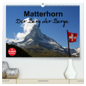 Matterhorn. Der Berg der Berge (hochwertiger Premium Wandkalender 2025 DIN A2 quer), Kunstdruck in Hochglanz