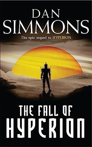 Simmons, Dan. The Fall of Hyperion. Hachette Australia, 2005.