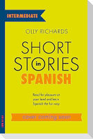 Short Stories in Spanish  for Intermediate Learners
