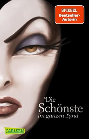 Valentino, Serena / Walt Disney. Disney. Villains 1: Die Schönste im ganzen Land - Das Märchen von Schneewittchen und der bösen Königin: Band 1 der Bestsellerserie!. Carlsen Verlag GmbH, 2021.