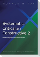 Systematics Critical and Constructive 2