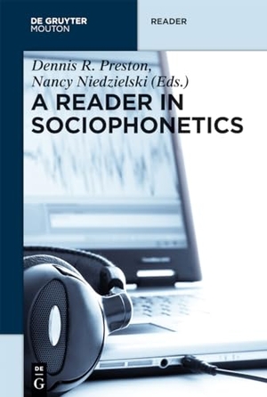 Niedzielski, Nancy / Dennis R. Preston (Hrsg.). A Reader in Sociophonetics. De Gruyter Mouton, 2011.