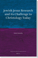 Jewish Jesus Research and Its Challenge to Christology Today