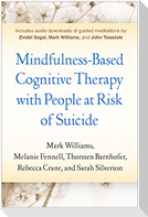 Mindfulness-Based Cognitive Therapy with People at Risk of Suicide