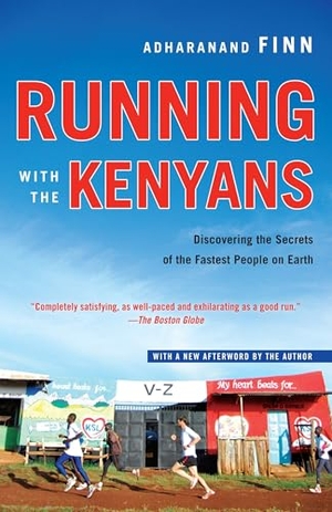Finn, Adharanand. Running with the Kenyans - Discovering the Secrets of the Fastest People on Earth. Random House Publishing Group, 2013.
