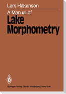 A Manual of Lake Morphometry