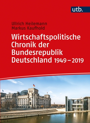 Heilemann, Ullrich / Markus Kaufhold. Wirtschaftspolitische Chronik der Bundesrepublik Deutschland 1949-2019. UTB GmbH, 2020.