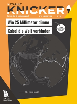 KATAPULT Verlag / Katapult (Hrsg.). KNICKER Ausgabe 22 - Wie 25 Millimeter dünne Kabel die Welt verbinden. Katapult-Verlag, 2023.