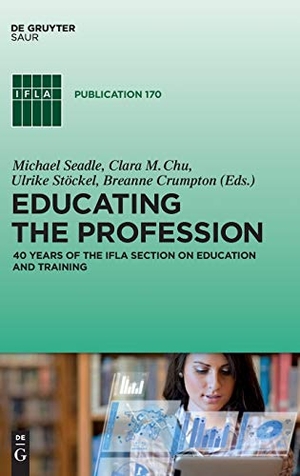 Seadle, Michael / Breanne Crumpton et al (Hrsg.). Educating the Profession - 40 years of the IFLA Section on Education and Training. De Gruyter Saur, 2016.