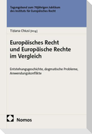 Europäisches Recht und Europäische Rechte im Vergleich
