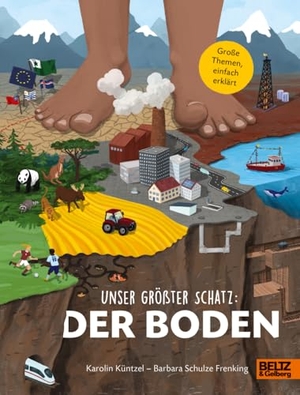 Küntzel, Karolin. Unser größter Schatz: Der Boden. Beltz Verlagsgruppe, 2024.