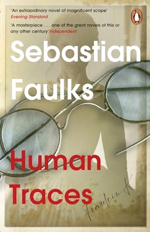 Faulks, Sebastian. Human Traces. Cornerstone, 2024.