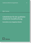 Gütekriterien für die qualitative empirische Sozialforschung