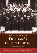 Durham's Lincoln Hospital