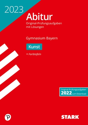 STARK Abiturprüfung Bayern 2023 - Kunst. Stark Verlag GmbH, 2022.