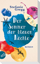 Der Sommer der blauen Nächte