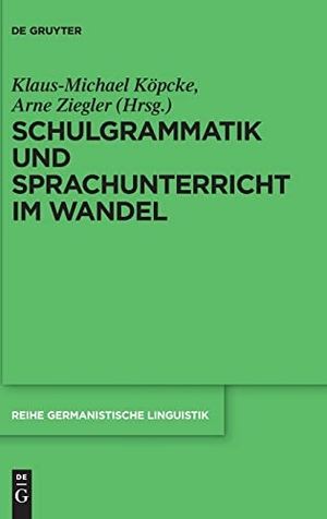 Ziegler, Arne / Klaus-Michael Köpcke (Hrsg.). Schulgrammatik und Sprachunterricht im Wandel. De Gruyter, 2013.