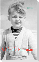 A Life of a Hee-man