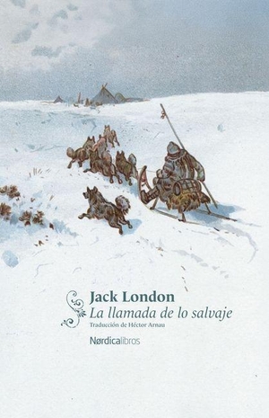 London, Jack. Llamada de Lo Salvaje, La. Nordica, 2026.