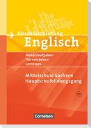 Abschlussprüfung Englisch. 9. Schuljahr. Hauptschulbildungsgang. Musterprüfungen, Lerntipps. Mittelschule Sachsen - Neubearbeitung