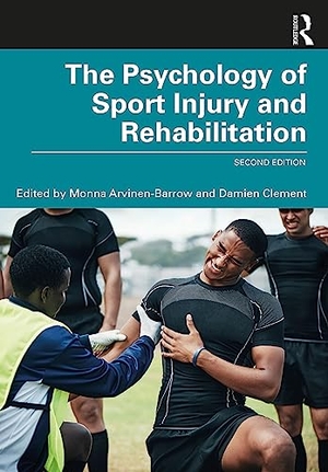 Arvinen-Barrow, Monna / Damien Clement (Hrsg.). The Psychology of Sport Injury and Rehabilitation. Taylor & Francis, 2024.