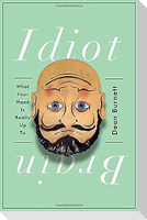 Idiot Brain